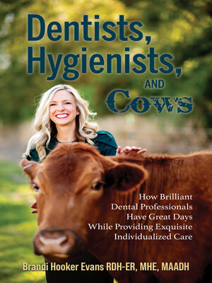 cover image of Dentists, Hygienists, and Cows
